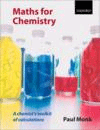 Maths for Chemistry: A Chemist’s Toolkit of Calculations