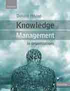 Knowledge Management in Organizations. A Critical Introduction