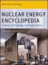 Nuclear Energy Encyclopedia: Science, Technology, and Applications