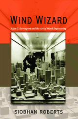 Wind Wizard: an G. Davenport and the Art of Wind Engineering