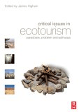 Critical Issues in Ecotourism : Understanding a Complex Tourism Phenomenon