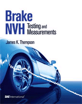 Brake NVH : Testing and Measurements