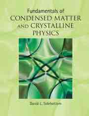 Fundamentals of Condensed Matter and Crystalline Physics. An Introduction for Students of Physics and Materials Science