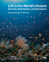 Life in the World’s Oceans: Diversity, Distribution, and Abundance