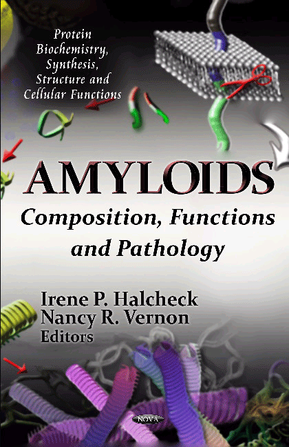 Amyloids. Composition, Functions & Pathology