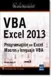 VBA EXCEL 2013. Programación en Excel: Macros y lenguaje VBA