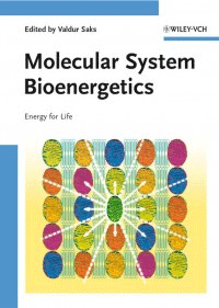Molecular System Bioenergetics - Energy for Life
