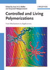 Controlled and Living Polymerizations: From Mechanisms to Applications