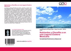 Nutrientes y Clorofila a en una Laguna Costera Mexicana. Variabilidad Nictimeral y Estacional