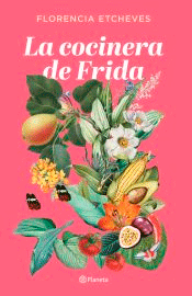 La cocinera de Frida