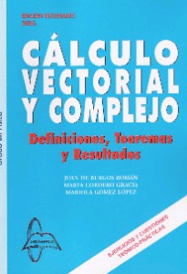 Cálculo vectorial y complejo:definiciones, teoremas y resultados