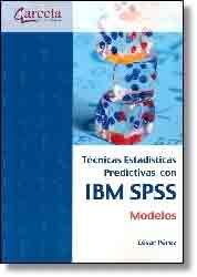 Técnicas estadísticas predictivas con IBM SPSS:modelos