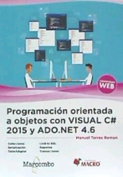 Programación orientada a objetos con Visual C# 2015 y ADO.NET 4.6