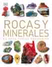 Rocas y minerales. La guía visual definitiva