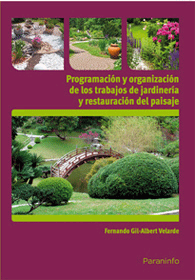 Programación y organización de los trabajos de jardineria y restauración del paisaje