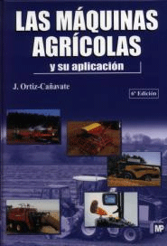 Las máquinas agrícolas y su aplicación