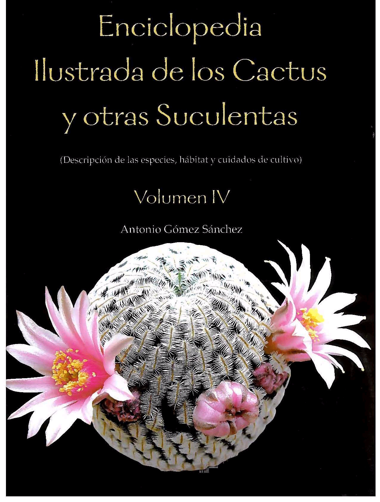 Enciclopedia ilustrada de los cactus y otras suculentas vol.IV