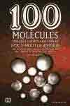 100 molècules amb què la química ha canviat (poc o molt) la història