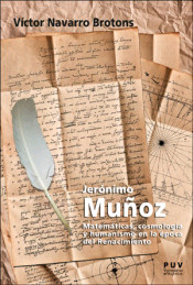 Jerónimo Muñoz. Matemáticas, cosmología y humanismo en la época del Renacimiento