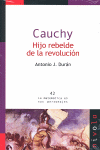 Cauchy. Hijo rebelde de la revolución.