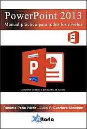PowerPoint 2013 Manual práctico para todos los niveles