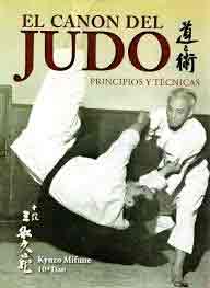 El canon del Judo. Principios y técnicas