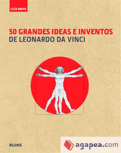 50 grandes ideas e inventos de Leonardo Da Vinci