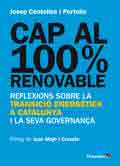 Cap al 100% renovable. Reflexions sobre la transicio energetica a catalunya i la seva governança