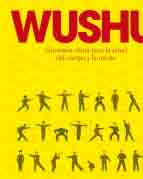 Wushu! gimnasia china para la salud del cuerpo y la mente