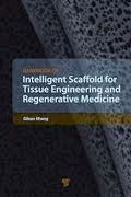 Handbook of Intelligent Scaffold for Tissue Engineering and Regenerative Medcine