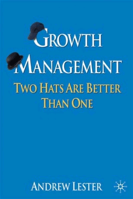 Growth Management: Two Hats Are Better Than One