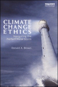 Climate Change Ethics. Navigating The Perfect Moral Storm
