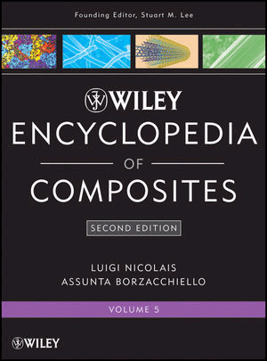 Wiley Encyclopedia of Composites, Volume 5, 2nd Edition