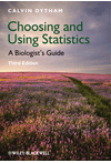 Choosing and Using Statistics: A Biologist’s Guide,