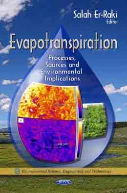 EVAPOTRANSPIRATION: Processes, Sources & Environmental Implications