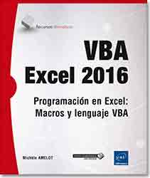 VBA Excel 2016. Programación en Excel: Macros y lenguaje VBA