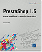 PrestaShop 1.5. Crear un sitio de comercio electrónico