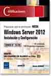 Windows Server 2012. Instalación y configuración