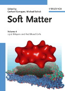Soft Matter: Volume 4: Lipid Bilayers and Red Blood Cells