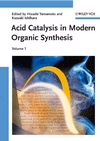 Acid Catalysis in Modern Organic Synthesis, 2 Volume Set