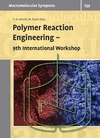 Polymer Reaction Engineering: 9th International Workshop