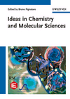 Ideas in Chemistry and Molecular Sciences: 3 Volume Set: Advances in Synthetic Chemistry - Where Chemistry Meets Life - Advances in Nanotechnology, Materials and Devices
