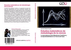 Estudios matemáticos de metodología de la ciencia. La equivalencia entre Mecánicas Cuánticas y la impredictibilidad en la Teoría del Caos