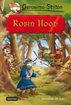 Robin Hood. Grandes historias Stilton