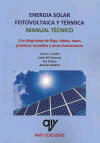 Energia solar fotovoltaica y térmica. Manual técnico