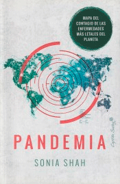 Pandemia. Mapa del contagio de las enfermedades más letales del planeta