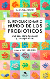 El revolucionario mundo de los probióticos