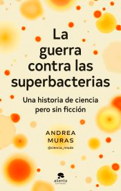La guerra contra las superbacterias