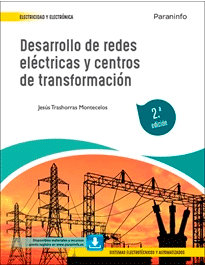 Desarrollo de redes eléctricas y centros de transformación