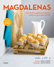 Magdalenas. Más de 60 magdalenas clásicas y modernas para todos los días